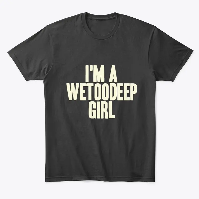 WeTooDeep Girl