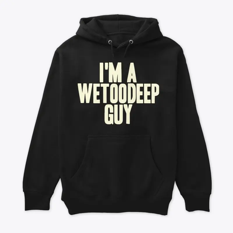 WeTooDeep Guy