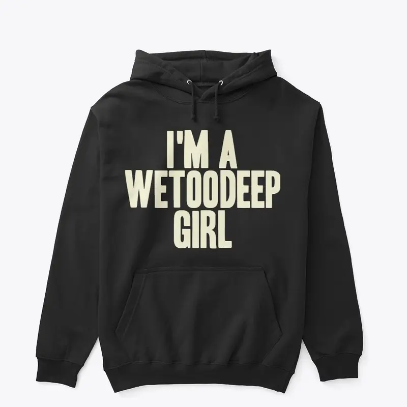 WeTooDeep Girl