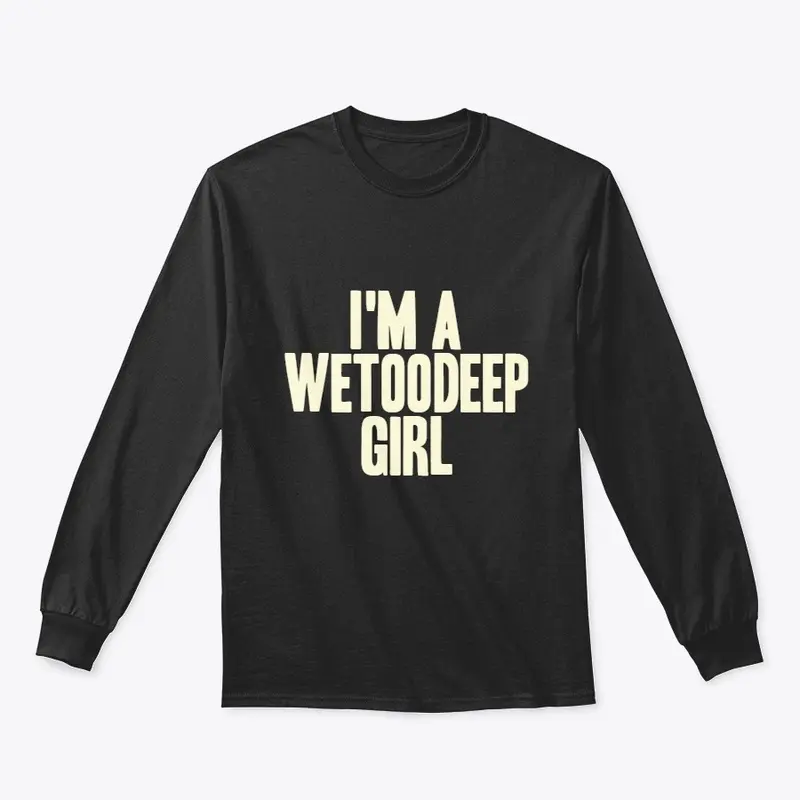 WeTooDeep Girl