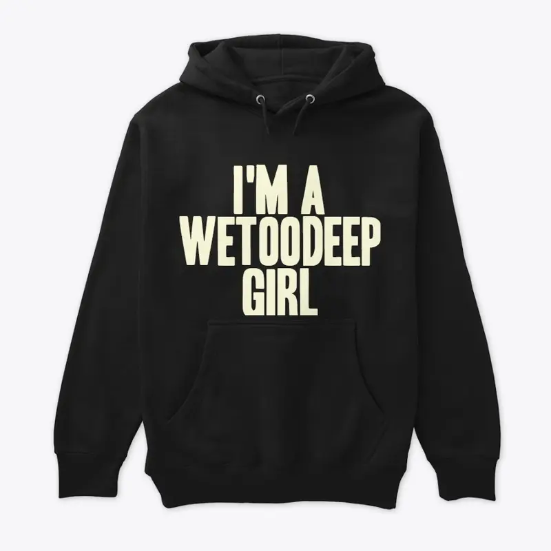 WeTooDeep Girl